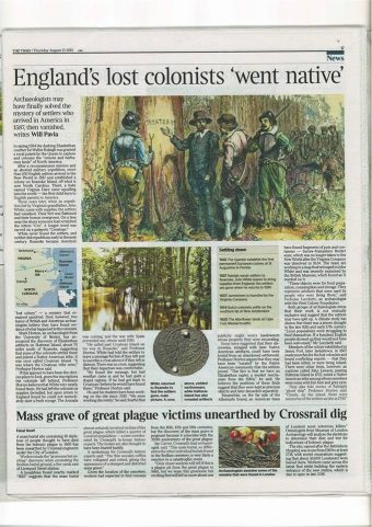 The London Times featured the work of the archaeological discoveries documented by Professor Mark Horton (University of Bristol - England) along with Croatoan Archaeological Society.