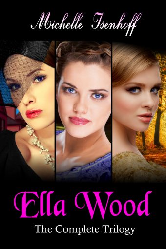 The Ella Wood Trilogy by Michelle Isenhoff